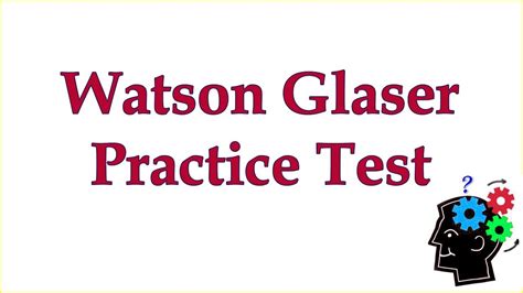 watson glaser practice test with answers|Free Watson Glaser Practice Test and a 2024 Prep Guide.